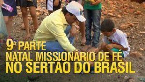 Gideões Natal Missionário de Fé no sertão do Brasil (9ª Parte)