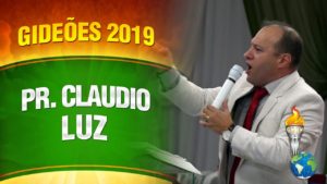 Gideões 2019 – Pr. Claudio Luz