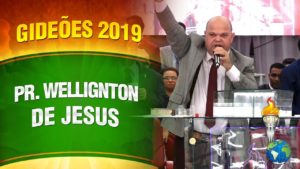 Gideões 2019 – Pr. Wellington de Jesus