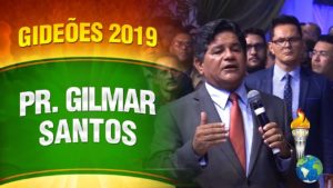 Gideões 2019 – Pr. Gilmar Santos