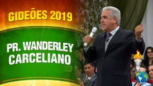 Gideões 2019 – Pr.  Wanderley Carceliano