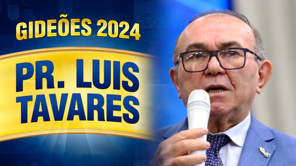 Gideões 2024 – Pr. Luis Tavares